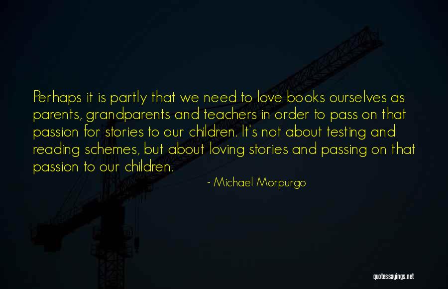 Stories Your Grandparents Quotes By Michael Morpurgo Stories Your Grandparents Quotes By Michael Morpurgo