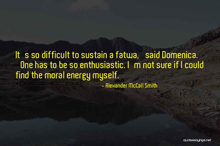Storioni Lorenzo Quotes By Alexander McCall Smith Storioni Lorenzo Quotes By Alexander McCall Smith