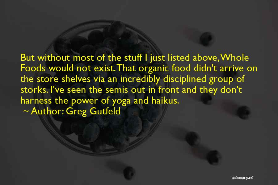 Storks Quotes By Greg Gutfeld