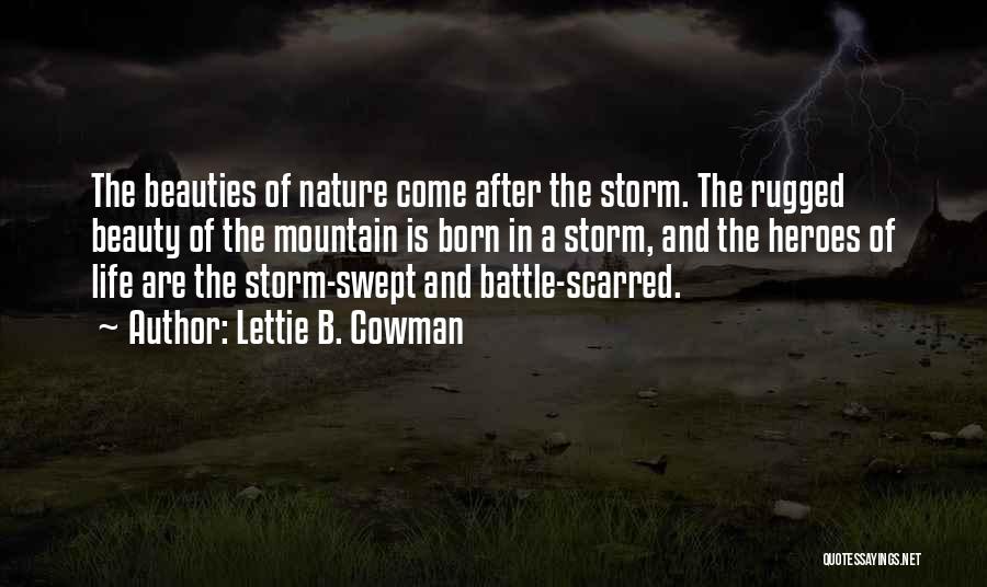 Storm Born Quotes By Lettie B. Cowman