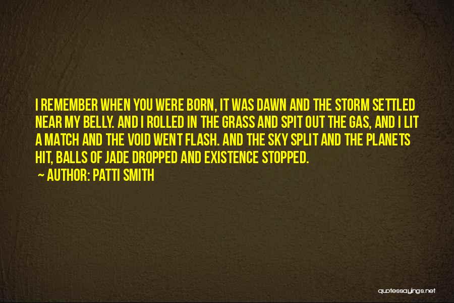 Storm Born Quotes By Patti Smith