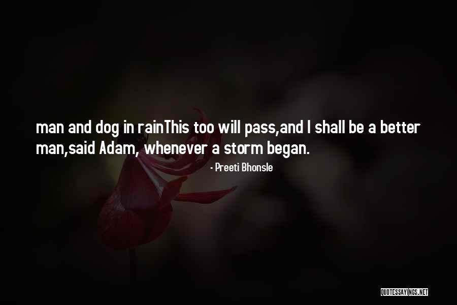 Storm Dog Quotes By Preeti Bhonsle Storm Dog Quotes By Preeti Bhonsle
