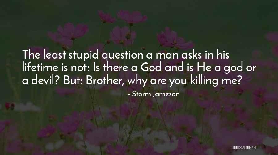 Storm Jameson Quotes 1149183