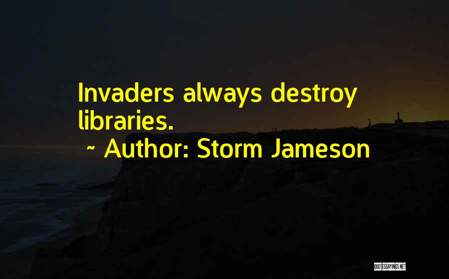 Storm Jameson Quotes 1265162