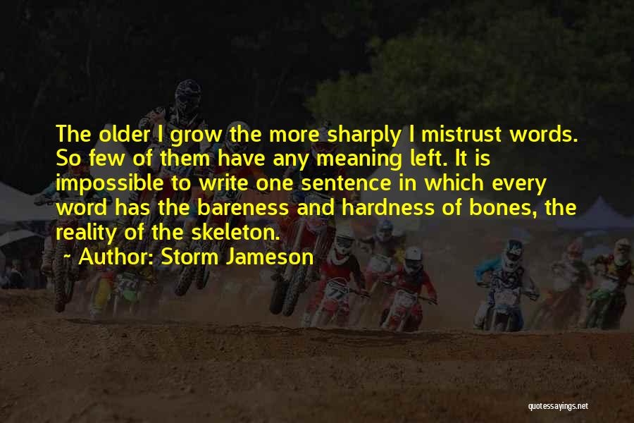 Storm Jameson Quotes 1724610