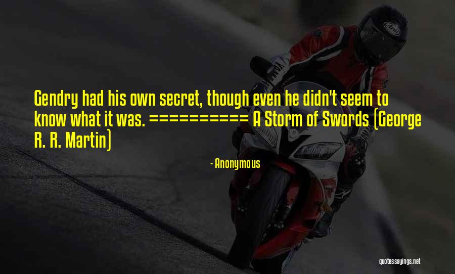 Storm Of Swords Quotes By Anonymous Storm Of Swords Quotes By Anonymous