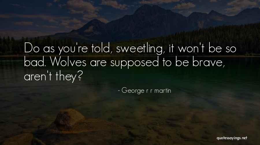 Storm Of Swords Quotes By George R R Martin Storm Of Swords Quotes By George R R Martin