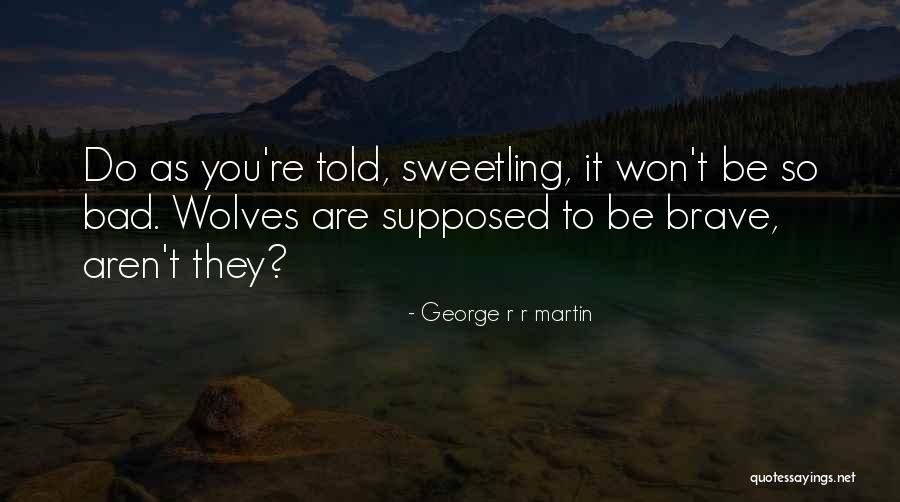 Storm Of Swords Quotes By George R R Martin