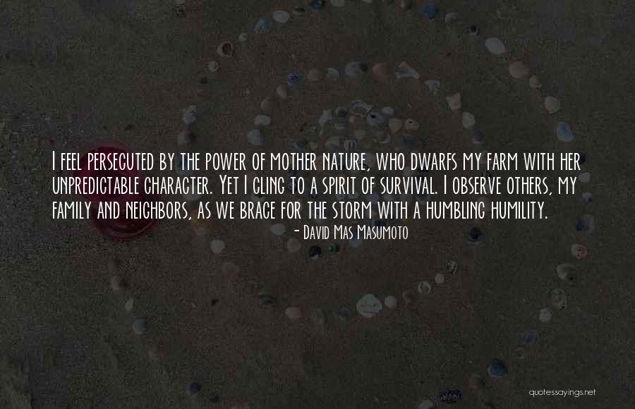 Storm Spirit Quotes By David Mas Masumoto Storm Spirit Quotes By David Mas Masumoto