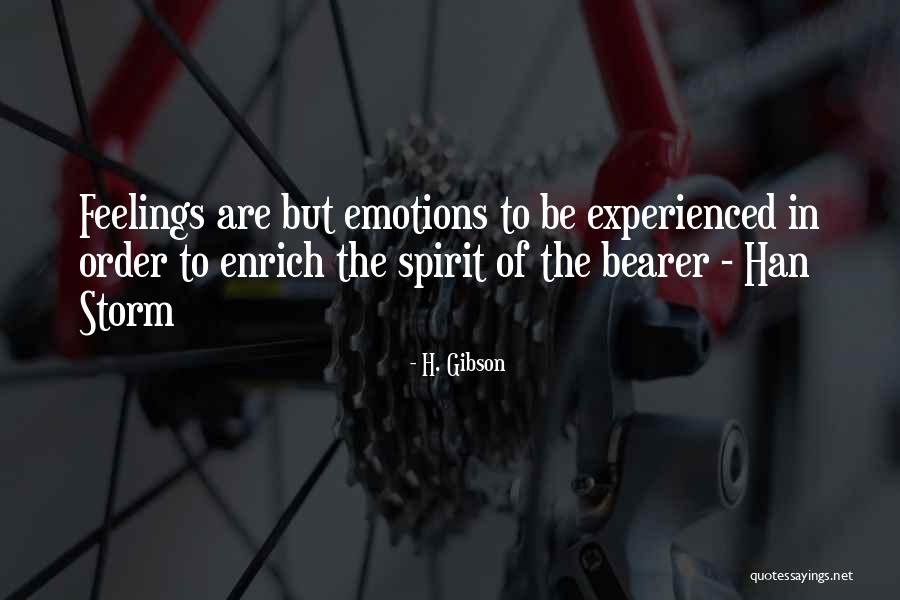 Storm Spirit Quotes By H. Gibson Storm Spirit Quotes By H. Gibson