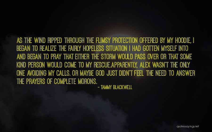 Storm To Pass Quotes By Tammy Blackwell Storm To Pass Quotes By Tammy Blackwell