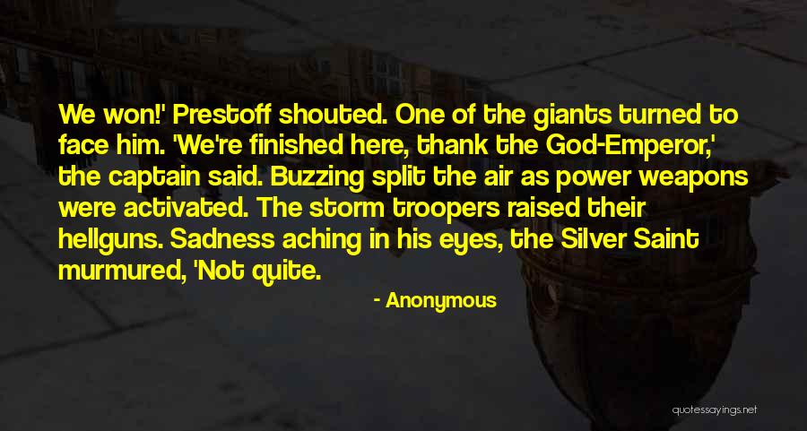Storm Troopers Quotes By Anonymous Storm Troopers Quotes By Anonymous