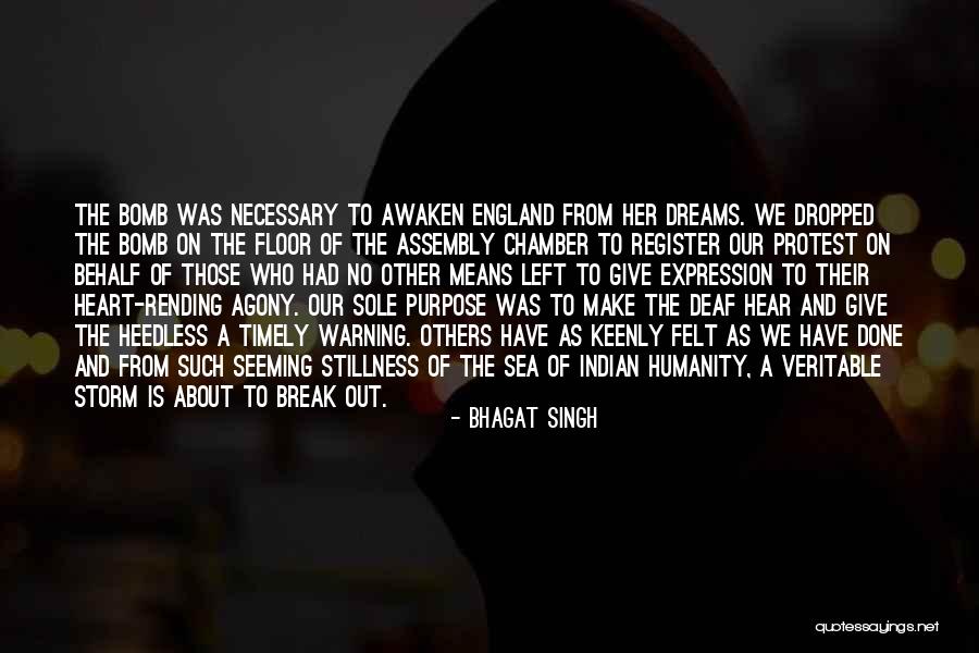 Storm Warning Quotes By Bhagat Singh Storm Warning Quotes By Bhagat Singh
