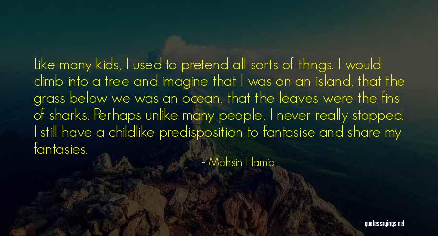 Stormborn Saga Quotes By Mohsin Hamid