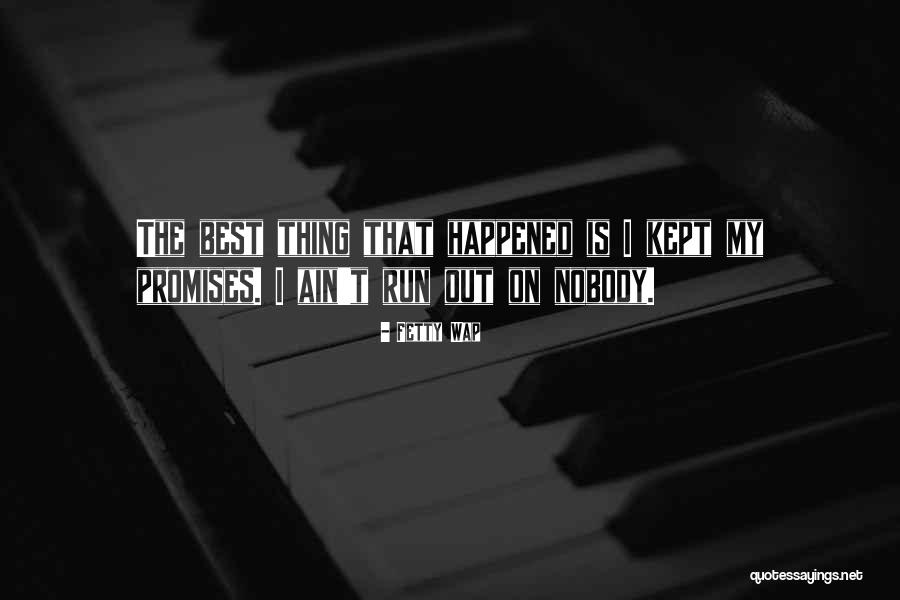 Stormestraat Quotes By Fetty Wap Stormestraat Quotes By Fetty Wap