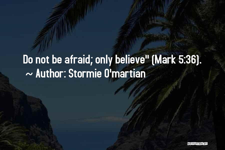 Stormie O'martian Quotes 2270828