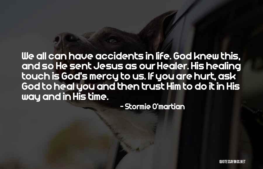 Stormie Quotes By Stormie O'martian Stormie Quotes By Stormie O'martian