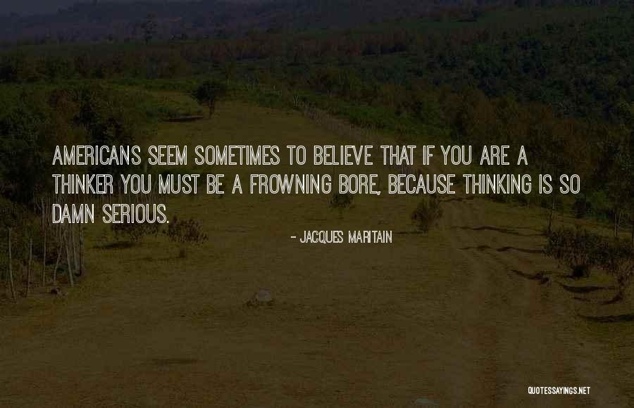 Stormies World Quotes By Jacques Maritain Stormies World Quotes By Jacques Maritain