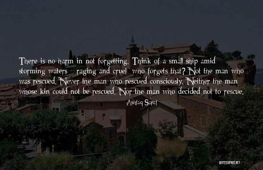 Storming Quotes By Ashfaq Saraf Storming Quotes By Ashfaq Saraf