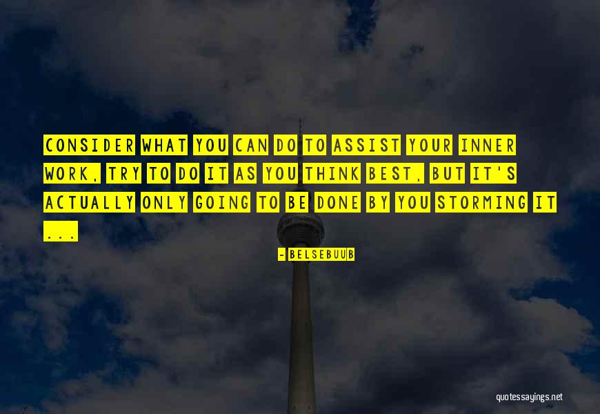Storming Quotes By Belsebuub Storming Quotes By Belsebuub