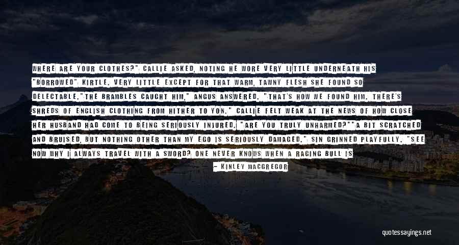 Storming Quotes By Kinley MacGregor Storming Quotes By Kinley MacGregor