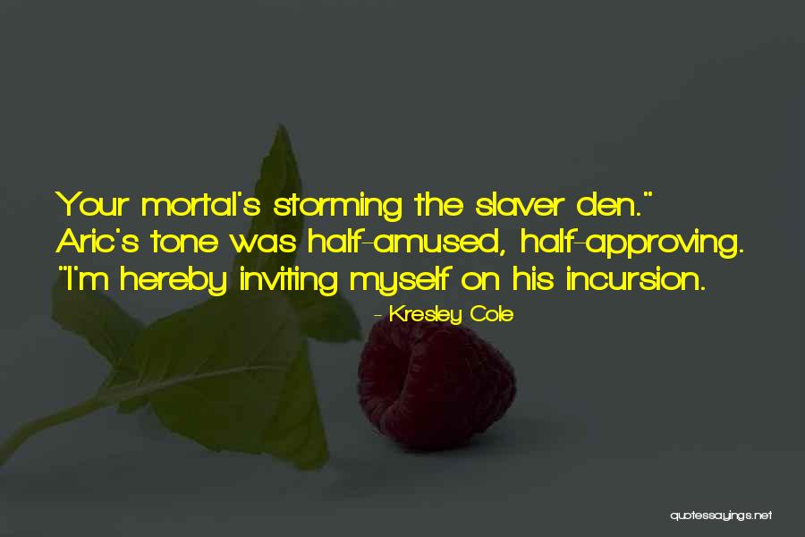 Storming Quotes By Kresley Cole Storming Quotes By Kresley Cole
