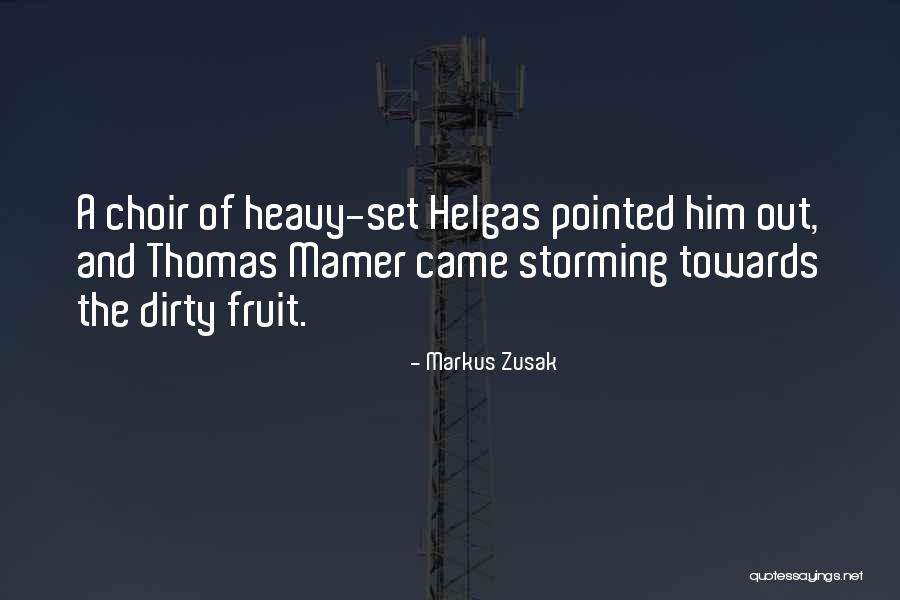 Storming Quotes By Markus Zusak Storming Quotes By Markus Zusak
