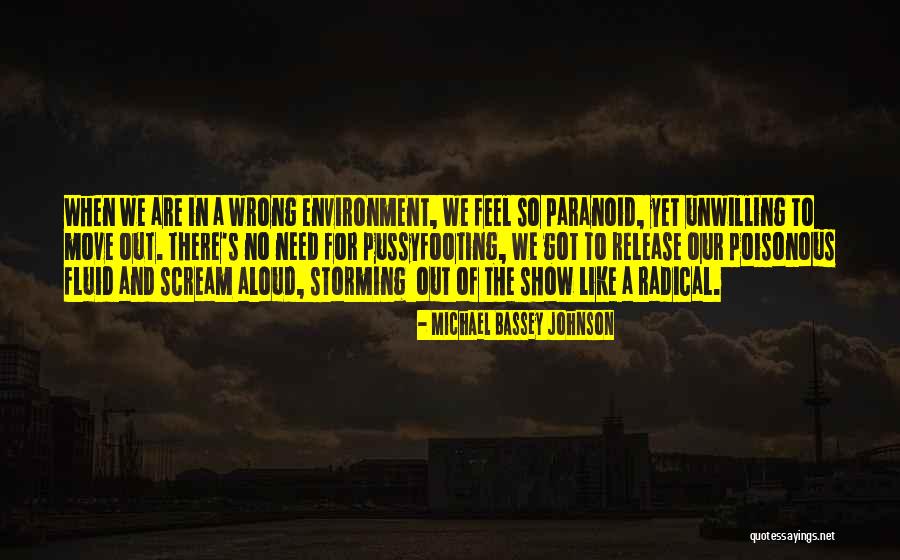 Storming Quotes By Michael Bassey Johnson Storming Quotes By Michael Bassey Johnson