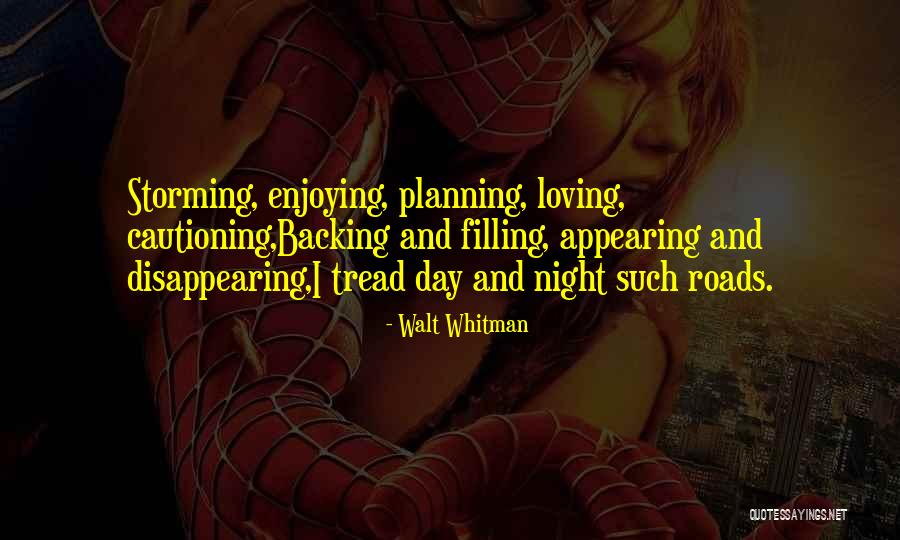 Storming Quotes By Walt Whitman Storming Quotes By Walt Whitman