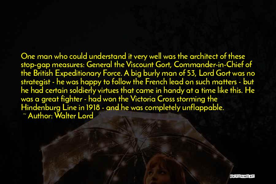 Storming Quotes By Walter Lord