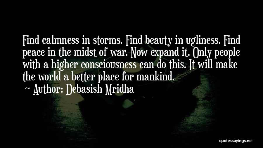 Storms And Beauty Quotes By Debasish Mridha