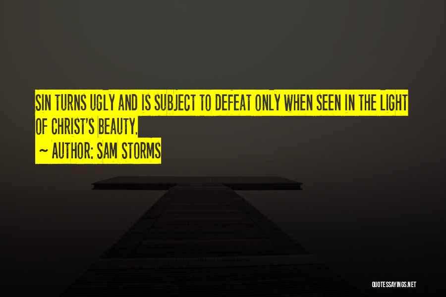 Storms And Beauty Quotes By Sam Storms
