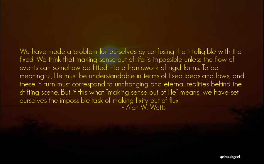 Storms And Challenges Quotes By Alan W. Watts Storms And Challenges Quotes By Alan W. Watts