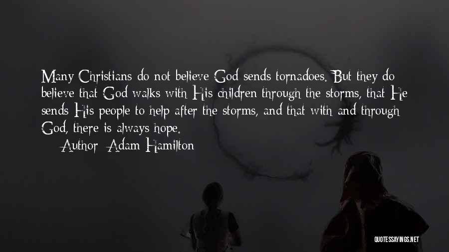 Storms And God Quotes By Adam Hamilton