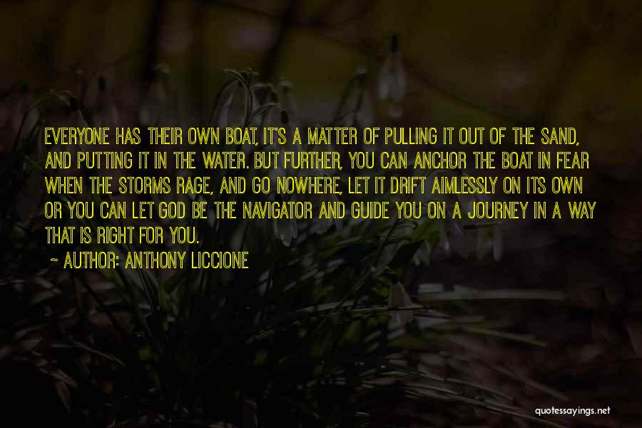 Storms And God Quotes By Anthony Liccione