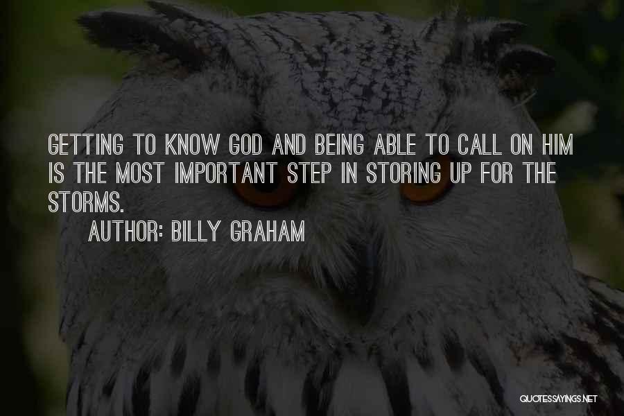 Storms And God Quotes By Billy Graham