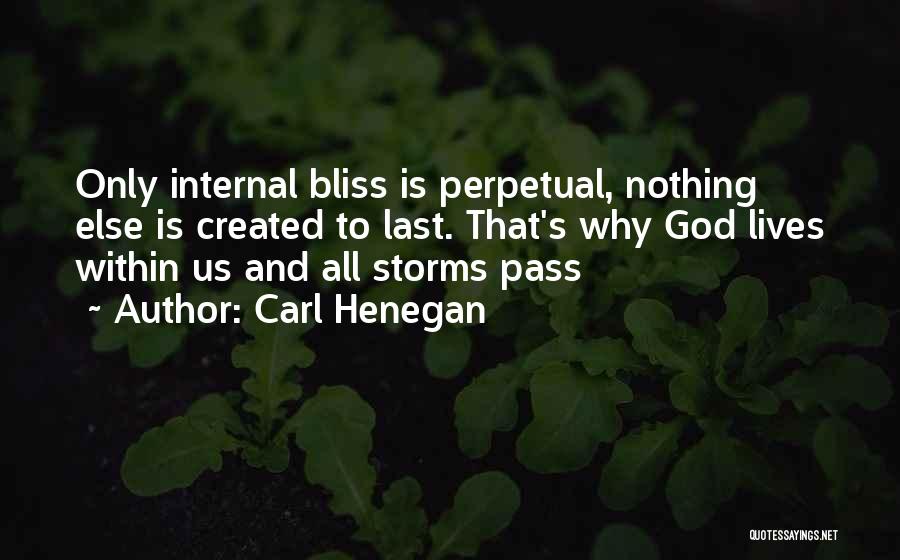 Storms And God Quotes By Carl Henegan