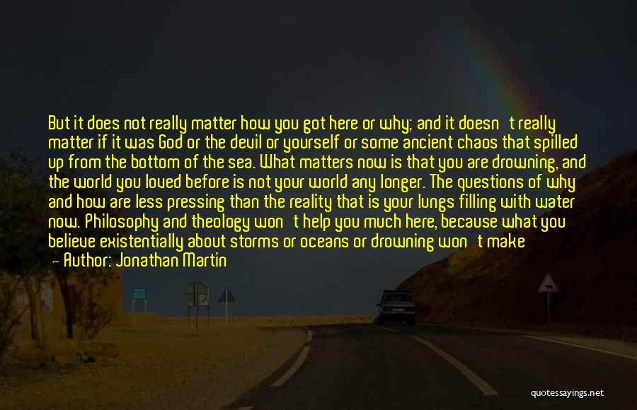 Storms And God Quotes By Jonathan Martin