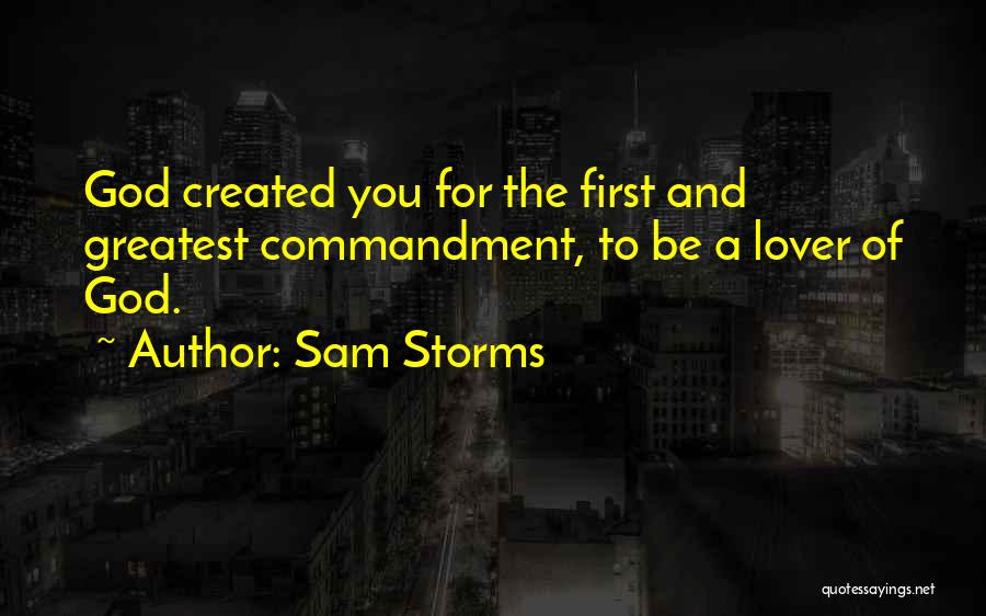 Storms And God Quotes By Sam Storms