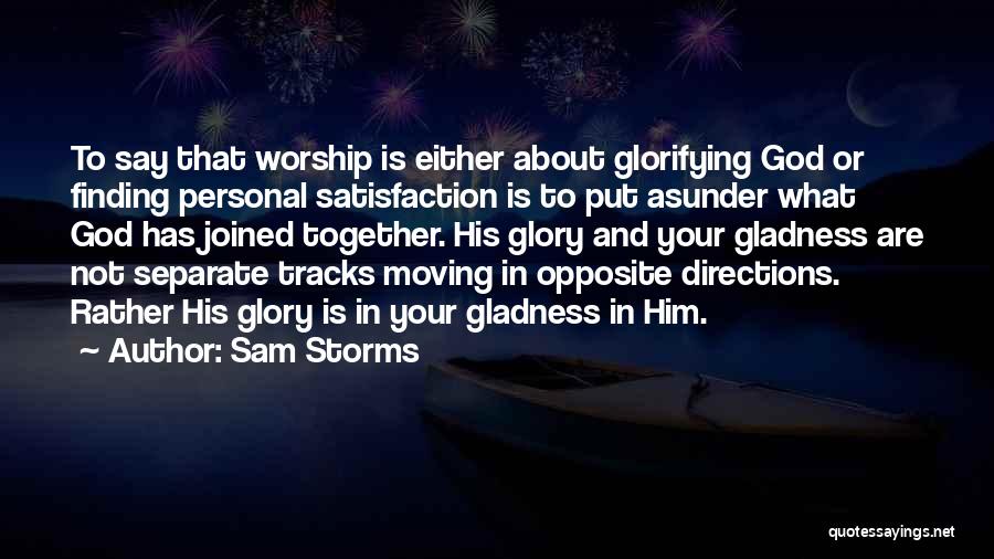 Storms And God Quotes By Sam Storms