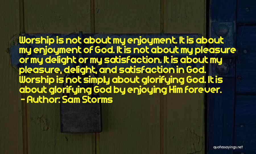 Storms And God Quotes By Sam Storms