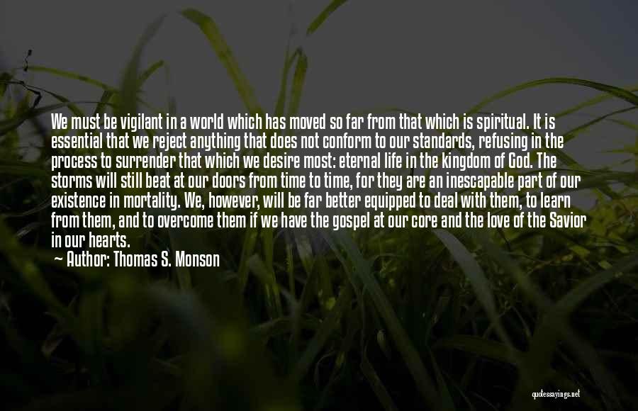 Storms And God Quotes By Thomas S. Monson