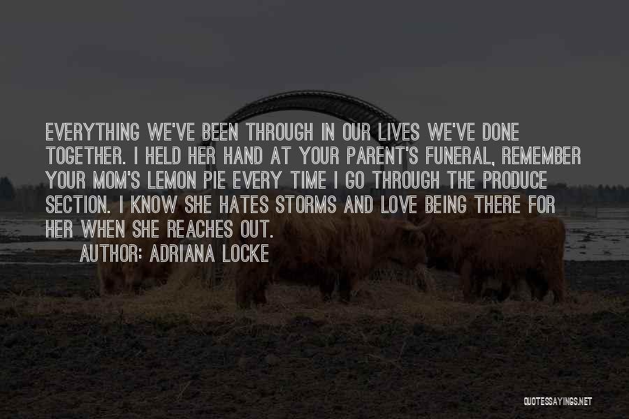 Storms And Love Quotes By Adriana Locke