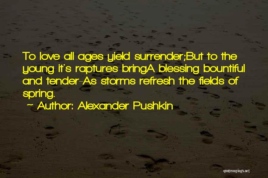 Storms And Love Quotes By Alexander Pushkin