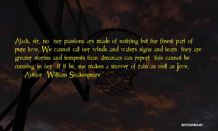 Storms And Love Quotes By William Shakespeare