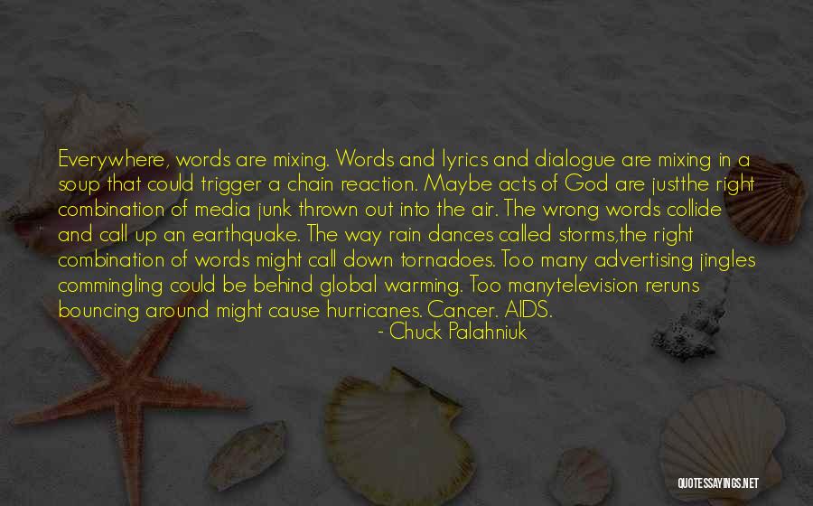 Storms And Rain Quotes By Chuck Palahniuk