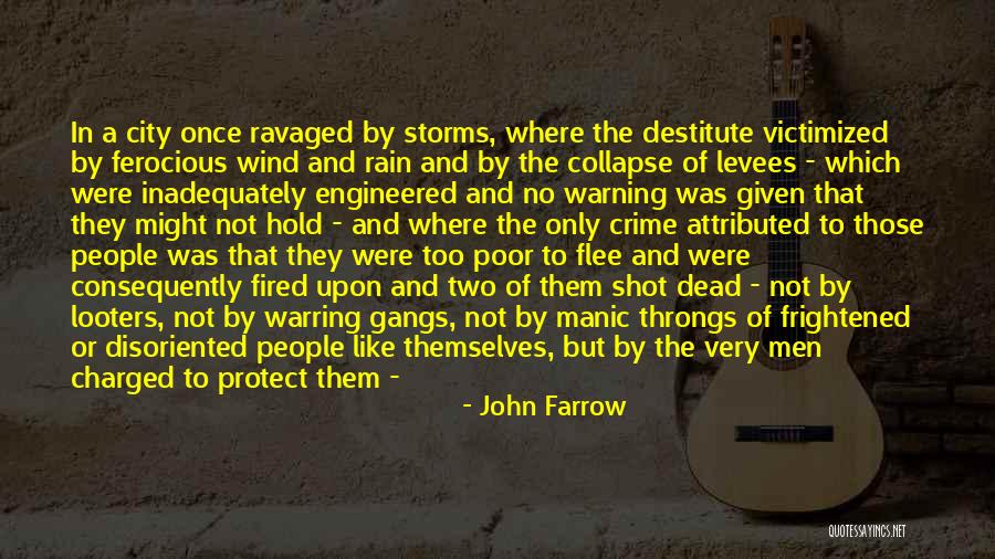 Storms And Rain Quotes By John Farrow