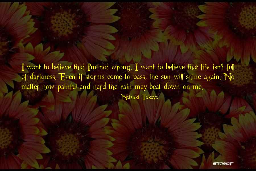 Storms And Rain Quotes By Natsuki Takaya Storms And Rain Quotes By Natsuki Takaya