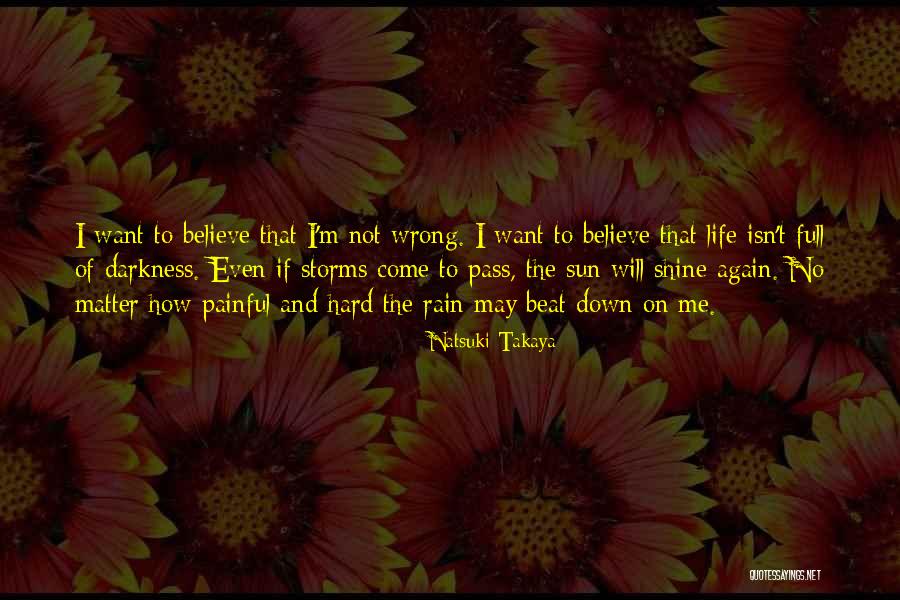 Storms And Rain Quotes By Natsuki Takaya