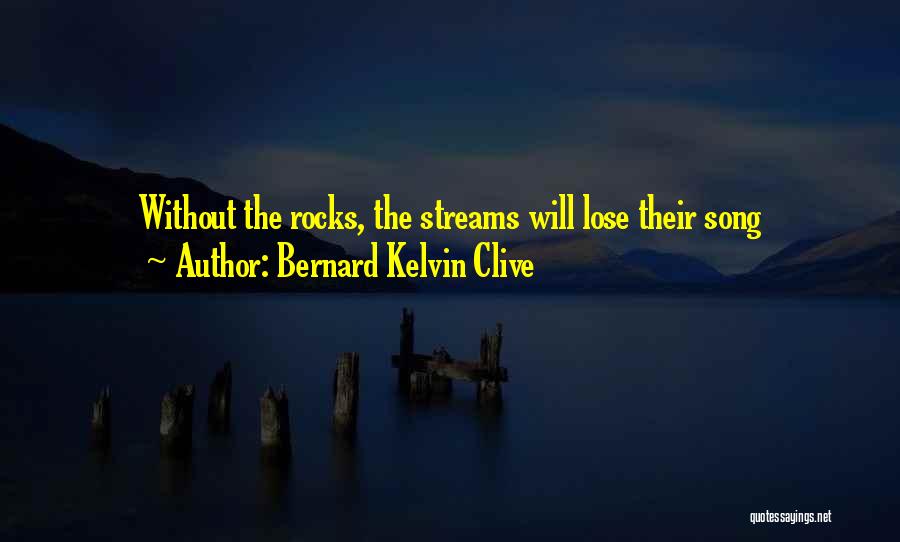 Storms In Life Quotes By Bernard Kelvin Clive